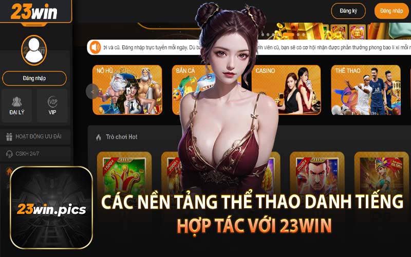 Các Nền Tảng Thể Thao Danh Tiếng Hợp Tác Với 23Win